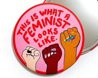 What a Feminist Looks Like Pocket Mirror | compact mirror, intersectional, girl power gift, hand mirror, makeup mirror, feminist gift