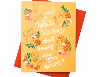 Turning into Your Mother Card || Funny Mothers Day Card, Mother's Day Card, Funny Mother's Day Card, Happy Mother's Day, Funny