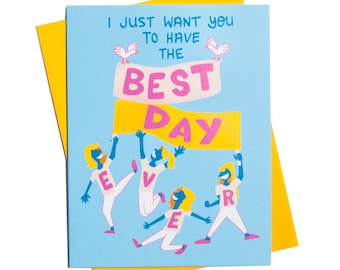 Best Day Ever! Card || birthday card cute everday card support card thinking of you card just because card