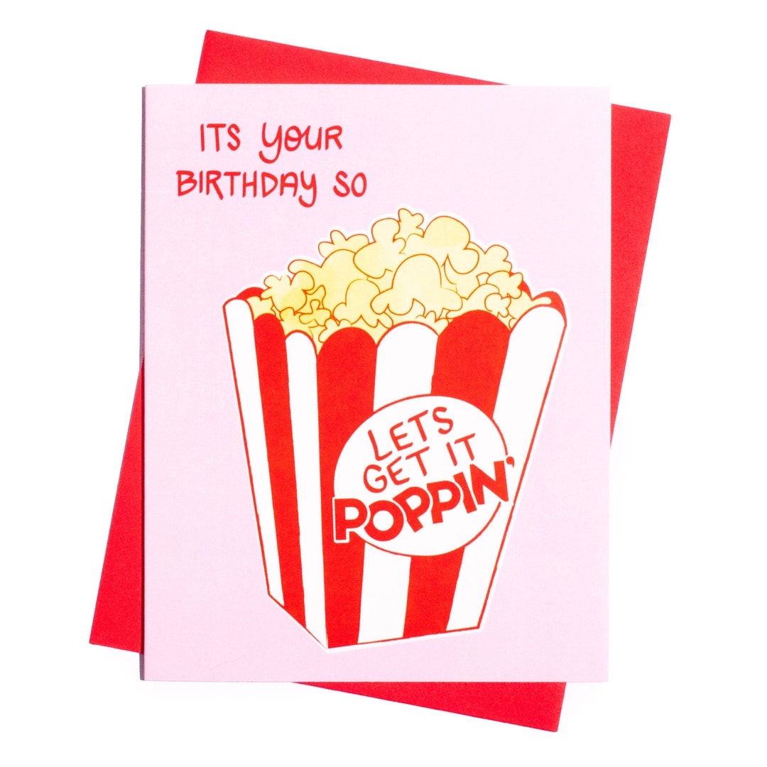 Let's Get It Poppin Birthday Card Happy Birthday Etsy