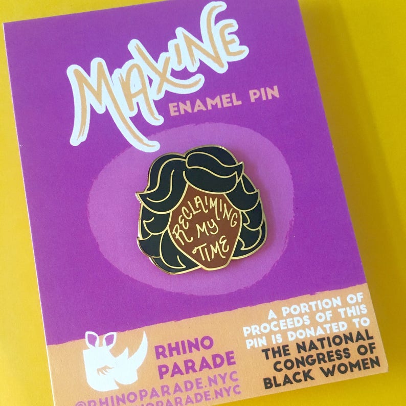 Maxine Waters Pin hard enamel pin, reclaiming my time, resist pin, feminist pin, feminist gift, feminist enamel pin, reclaiming my wine image 1