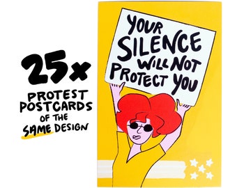 Your Silence Will Not Protect You || 25x PROTEST POSTCARDS || feminist, blm, black lives matter, election 2020, political card,