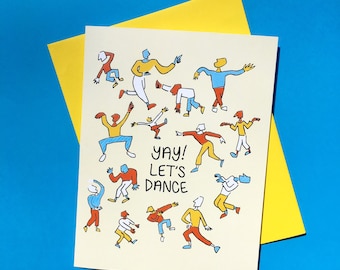 Yay! Let's dance Card || birthday card, dance party card, support card, congratulations card,  encouragement card, cute card, dancers