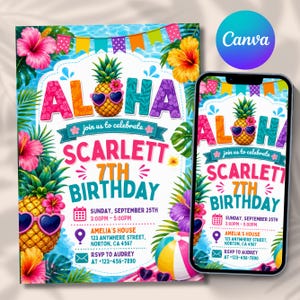 May include: A digital birthday invitation template featuring a pineapple wearing heart-shaped sunglasses, tropical hibiscus flowers, and colorful bunting. The text reads ALOHA, SCARLETT 7TH BIRTHDAY, SUNDAY, SEPTEMBER 25TH, 3:00PM-5:00PM, AMELIA'S HOUSE, 123 ANYWHERE STREET, NORTON, CA 4567, RSVP TO AUDREY AT +123-456-7890.