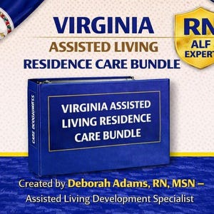 May include: A blue three-ring binder labeled Virginia Assisted Living Residence Care Bundle. The cover features a gold shield with RN ALF Expert text, the Virginia state seal, and the text Created by Deborah Adams, RN, MSN – Assisted Living Development Specialist.