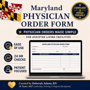 May include: A Maryland Physician Order Form displayed on a laptop screen. The document includes fields for resident name, date of birth, allergies, physician, phone, date, and a table for orders, start dates, and stop dates, with a signature line.