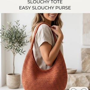 May include: A rust-coloured crochet hobo bag with a slouchy silhouette and a single shoulder strap. The image includes the text: CROCHET HOBO BAG PATTERN PDF, SLOUCHY TOTE, EASY SLOUCHY PURSE, and a logo with the text KSDigitalEmporium.