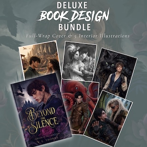 May include: A deluxe book design bundle featuring a full-wrap cover and five interior illustrations. The cover displays the title Beyond the Silence by V.E. Thorne, showing a person with dark hair, purple roses, and a castle in the background.