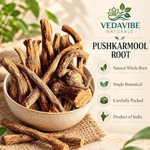 May include: A bowl filled with brown, woody Pushkarmool root pieces. The text VEDAVIBE NATURALS PUSHKARMOOL ROOT is visible, along with icons and text indicating Natural Whole Root, Single Botanical, Carefully Packed, and Product of India.
