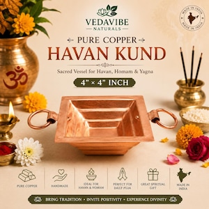 May include: A square, hammered pure copper Havan Kund vessel with two side ring handles. The item is labelled as 4 inches by 4 inches. The text on the image includes VEDAVIBE NATURALS, PURE COPPER HAVAN KUND, and Sacred Vessel for Havan, Homam & Yagna.