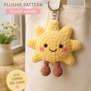 May include: A yellow crochet sun plushie bag charm with a smiling face, black eyes, and pink cheeks, featuring brown dangling legs. The text reads Crochet SUN PLUSHIE PATTERN JELLYCAT INSPIRED, CUTE SUMMER BAG CHARM, PDF CROCHET PATTERN INSTANT DOWNLOAD, BEGINNER FRIENDLY.
