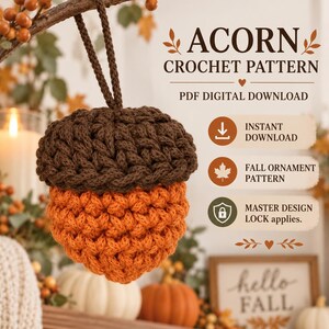Può includere: Un ornamento a forma di ghianda all'uncinetto con cappuccio marrone scuro e base arancione, dotato di un occhiello per appenderlo. Il testo recita: ACORN CROCHET PATTERN, PDF DIGITAL DOWNLOAD, INSTANT DOWNLOAD, FALL ORNAMENT PATTERN, MASTER DESIGN LOCK applies.