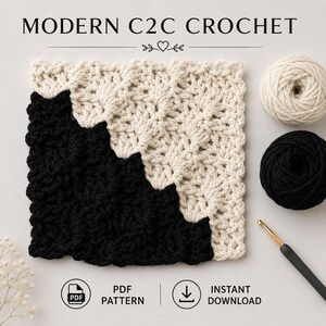 May include: A square crochet swatch featuring a diagonal split of black and cream yarn in a corner-to-corner pattern. Beside the swatch are two yarn balls in matching colors and a crochet hook. Text reads MODERN C2C CROCHET, PDF PATTERN, INSTANT DOWNLOAD.