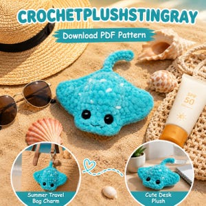 May include: A bright blue crochet stingray plush with white spots and black eyes. The image includes text reading CROCHETPLUSHSTINGRAY and Download PDF Pattern, alongside smaller circular insets showing the plush as a bag charm and desk decor.