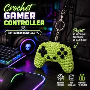 May include: A lime green and black crochet video game controller keychain with a metal ring and chain. The image includes text reading Crochet Gamer Controller, PDF Pattern Download, and Perfect as a keychain bag charm or desk decor.