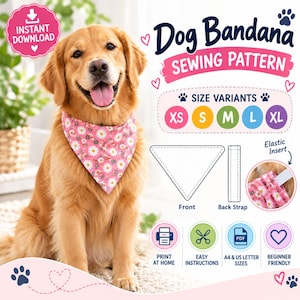 May include: A digital sewing pattern for a dog bandana featuring a golden retriever wearing a pink floral bandana. The graphic includes text reading Dog Bandana Sewing Pattern, size variants from XS to XL, a triangular front piece, a back strap, and icons for print at home, easy instructions, A4 and US letter sizes, and beginner friendly.