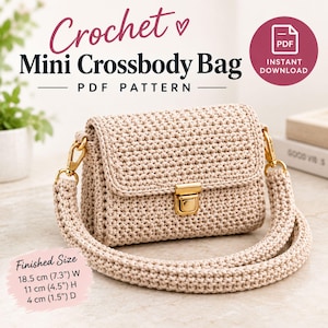 May include: A beige crochet mini crossbody bag with a gold-tone metal clasp and matching crochet strap. The text reads: Crochet Mini Crossbody Bag PDF Pattern, Instant Download, and Finished Size 7.3 inches W, 4.5 inches H, 1.5 inches D.