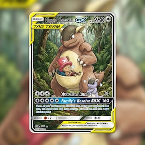 May include: A trading card featuring Chopper and Kangaskhan as a Tag Team. The card displays 260 HP, the attack Guardian Rumble, and the attack Family's Resolve GX. The artwork shows a large brown Kangaskhan with a small character in its pouch.