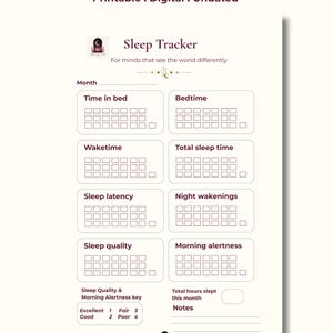 May include: A printable, digital, undated sleep tracker document with dark text on a light background. It features sections for time in bed, bedtime, waketime, total sleep time, sleep latency, night wakenings, sleep quality, and morning alertness.