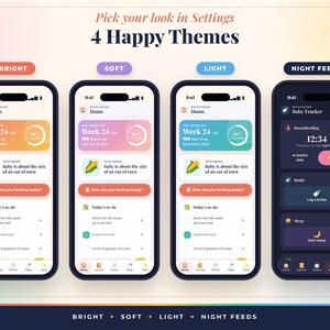May include: Four smartphones displaying a mobile application interface with four distinct color themes labeled Bright, Soft, Light, and Night Feeds. The screens show pregnancy tracking data, including week count, baby size comparisons, and daily to-do lists.