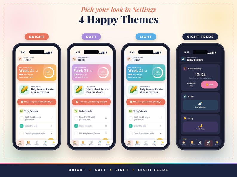 May include: Four smartphones displaying a mobile application interface with four distinct color themes labeled Bright, Soft, Light, and Night Feeds. The screens show pregnancy tracking data, including week count, baby size comparisons, and daily to-do lists.