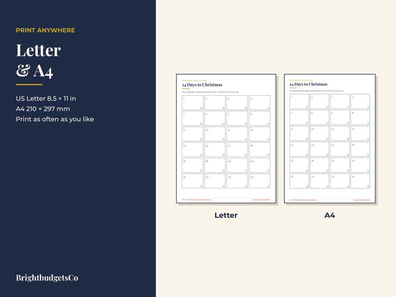 May include: Two printable calendar sheets titled 24 Days to Christmas, featuring a grid of numbered boxes. The left sheet is labeled Letter at 8.5 x 11 inches, and the right sheet is labeled A4 at 210 x 297 mm. The text BrightbudgetsCo is visible.