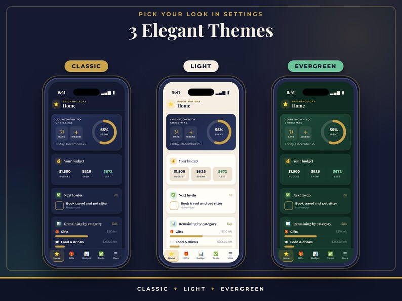 May include: Three smartphone screens displaying a mobile application interface with three distinct color themes labeled Classic, Light, and Evergreen. Each screen shows a dashboard with a countdown to Christmas, budget tracking, and to-do lists.