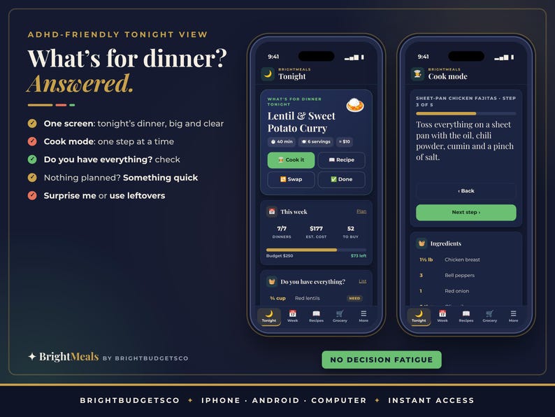 May include: Two smartphone screens displaying the BrightMeals app interface on a dark background. The left screen shows a dinner plan for Lentil & Sweet Potato Curry, while the right screen displays a step-by-step cook mode for sheet-pan chicken fajitas.