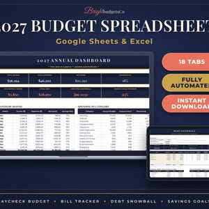 May include: A 2027 budget spreadsheet for Google Sheets and Excel displayed on a laptop and tablet screen. The dashboard features an annual summary, monthly income and expense tables, and spending categories. Text includes 18 TABS, FULLY AUTOMATED, and INSTANT DOWNLOAD.