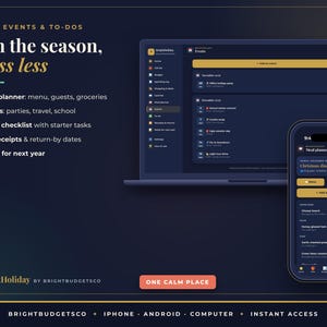 May include: A digital holiday planner interface displayed on a laptop and smartphone screen. The dark-themed dashboard features text including Plan the season, stress less, BrightHoliday by BrightBudgetCo, and One Calm Place.