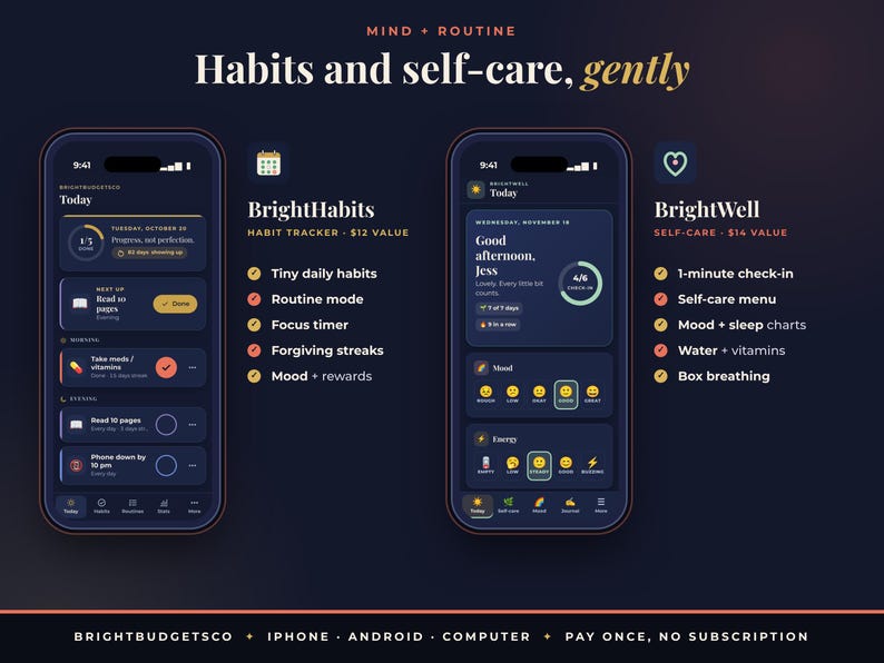 May include: A digital interface display featuring two smartphone screens showing the BrightHabits and BrightWell apps. The dark-themed UI includes habit tracking lists, mood charts, and energy trackers with text labels like Mind + Routine and Habits and self-care, gently.