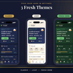 May include: Three smartphone screens displaying a meal planning app with the text 'PICK YOUR LOOK IN SETTINGS' and '3 Fresh Themes'. The themes are labeled 'CLASSIC' in dark blue, 'LIGHT' in cream, and 'FRESH HERB' in dark green.