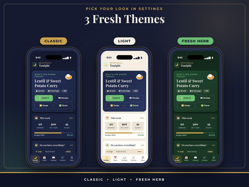 May include: Three smartphone screens displaying a meal planning app with the text 'PICK YOUR LOOK IN SETTINGS' and '3 Fresh Themes'. The themes are labeled 'CLASSIC' in dark blue, 'LIGHT' in cream, and 'FRESH HERB' in dark green.