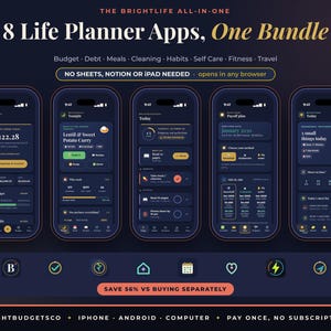 May include: A digital bundle of 8 life planner apps titled The Brightlife All-In-One, 8 Life Planner Apps, One Bundle. The interface features dark mode screens for budget, debt, meals, cleaning, habits, self-care, fitness, and travel tracking.