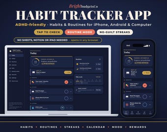 Peut inclure: Une interface d'application de suivi d'habitudes affichée sur un ordinateur portable et un smartphone. Le tableau de bord sombre inclut le texte HABIT TRACKER APP, ADHD-friendly, TAP TO CHECK, ROUTINE MODE, NO-GUILT STREAKS et NO SHEETS, NOTION OR IPAD NEEDED.