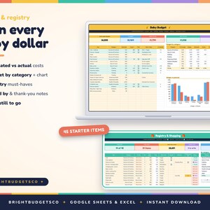 May include: A digital baby budget and registry planner template for Google Sheets and Excel. The interface displays financial tracking tables, category charts, and lists for estimated costs, registry items, and gift tracking with the text Plan every baby dollar.