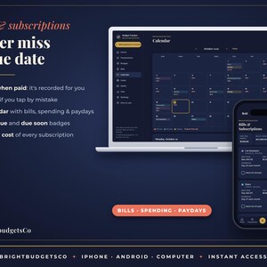 May include: A digital budget tracker interface displayed on a laptop and smartphone. The screen shows a calendar, bill lists, and subscription details with dark blue backgrounds and gold accents. Text includes Bills & Subscriptions, Never miss a due date, and BrightbudgetsCo, highlighting features like payment tracking, due date badges, and yearly cost summaries.