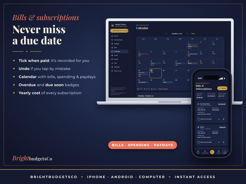 May include: A digital budget tracker interface displayed on a laptop and smartphone. The screen shows a calendar, bill lists, and subscription details with dark blue backgrounds and gold accents. Text includes Bills & Subscriptions, Never miss a due date, and BrightbudgetsCo, highlighting features like payment tracking, due date badges, and yearly cost summaries.
