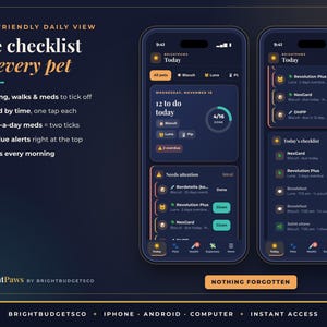 May include: Two smartphones display the BrightPaws app interface with a dark theme. The screen shows a pet care checklist with tasks for feeding, walks, and medications, including text like One checklist for every pet and Nothing forgotten.