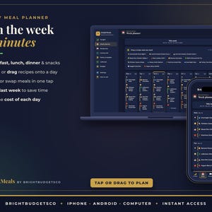 May include: A dark-themed digital weekly meal planner interface displayed on a laptop and smartphone. The screen shows a calendar grid for organizing breakfast, lunch, and dinner. Text includes "Plan the week in minutes" and "BrightMeals".