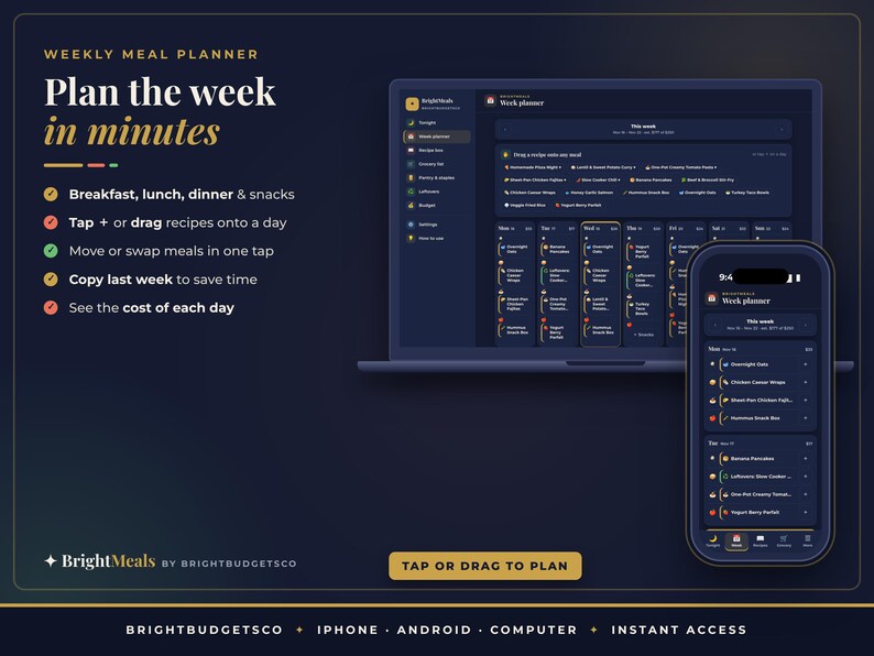 May include: A dark-themed digital weekly meal planner interface displayed on a laptop and smartphone. The screen shows a calendar grid for organizing breakfast, lunch, and dinner. Text includes "Plan the week in minutes" and "BrightMeals".