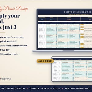 May include: A digital daily planner template for Google Sheets and Excel titled Daily Brain Dump. The layout features columns for dates, three daily priorities with checkboxes, and a brain dump section. Text includes Empty your head, pick just 3.