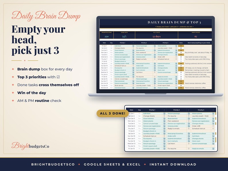 May include: A digital daily planner template for Google Sheets and Excel titled Daily Brain Dump. The layout features columns for dates, three daily priorities with checkboxes, and a brain dump section. Text includes Empty your head, pick just 3.