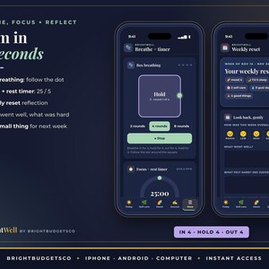 May include: Two smartphone screens displaying the Brightwell app interface on a dark background. The left screen shows a box breathing exercise with a square timer. The right screen displays a weekly reset reflection form with mood and sleep trackers.