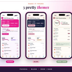 May include: Three smartphone screens displaying a fitness application with three distinct color themes labeled Fuchsia, Blush, and Rose + Sage. The interfaces show workout schedules, daily progress trackers, step counts, and water intake icons.