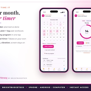 May include: Two smartphones displaying the BrightStrong fitness app interface. The left screen shows a monthly calendar with workout logs, while the right screen displays an active interval timer. Text includes Plan + Time It, Your month, your timer, and BrightStrong.
