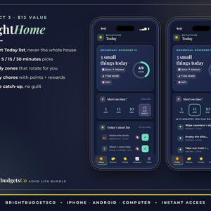 May include: Two smartphones display the BrightHome app interface with a dark blue theme. The screens show a daily task list, 5, 15, and 30-minute chore options, and progress trackers. Text includes BrightHome, Today, 3 small things today, and 7 day streak.