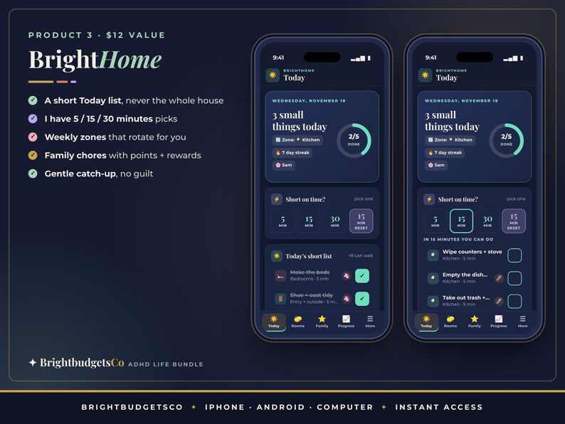 May include: Two smartphones display the BrightHome app interface with a dark blue theme. The screens show a daily task list, 5, 15, and 30-minute chore options, and progress trackers. Text includes BrightHome, Today, 3 small things today, and 7 day streak.
