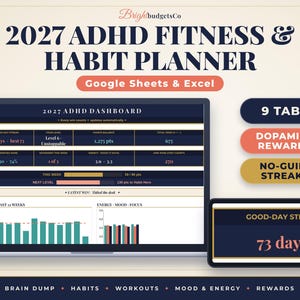 May include: A 2027 ADHD fitness and habit planner for Google Sheets and Excel. The digital interface displays a dashboard with progress bars, point balances, and charts. Text includes 9 TABS, DOPAMINE REWARDS, and NO-GUILT STREAKS.