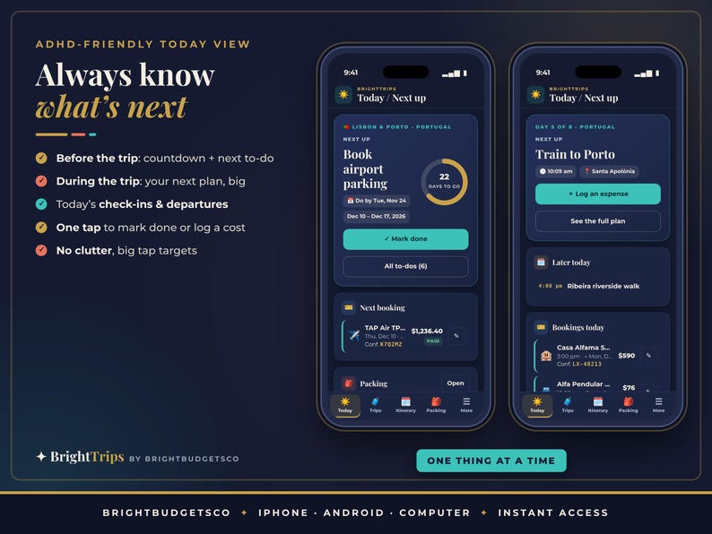 K&ouml;nnte beinhalten: Zwei Smartphones zeigen die Benutzeroberfl&auml;che der BrightTrips-App mit einem dunkelblauen Design. Die Bildschirme zeigen Reisepl&auml;ne, Countdowns und Aufgabenlisten. Der Text enth&auml;lt 'Always know what's next' und 'ADHD-FRIENDLY TODAY VIEW'.